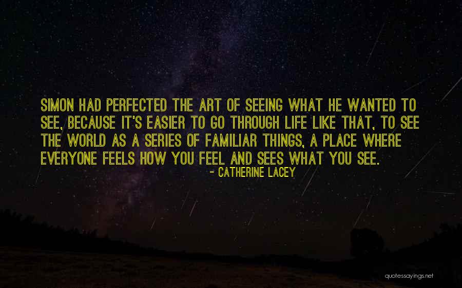 Catherine Lacey Quotes 1292456