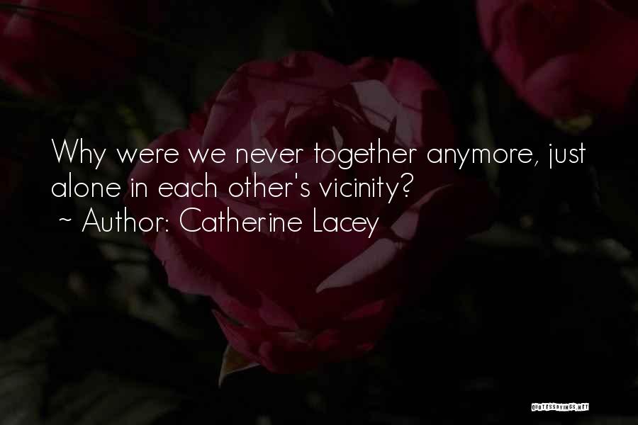 Catherine Lacey Quotes 1344215