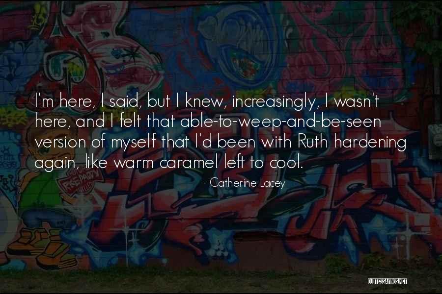 Catherine Lacey Quotes 1460765