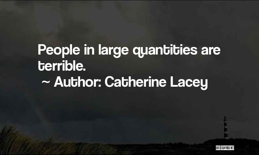 Catherine Lacey Quotes 1482437