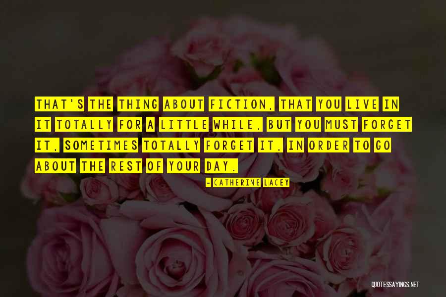 Catherine Lacey Quotes 150602 Catherine Lacey Quotes 150602