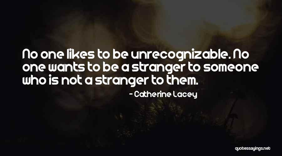 Catherine Lacey Quotes 1726675