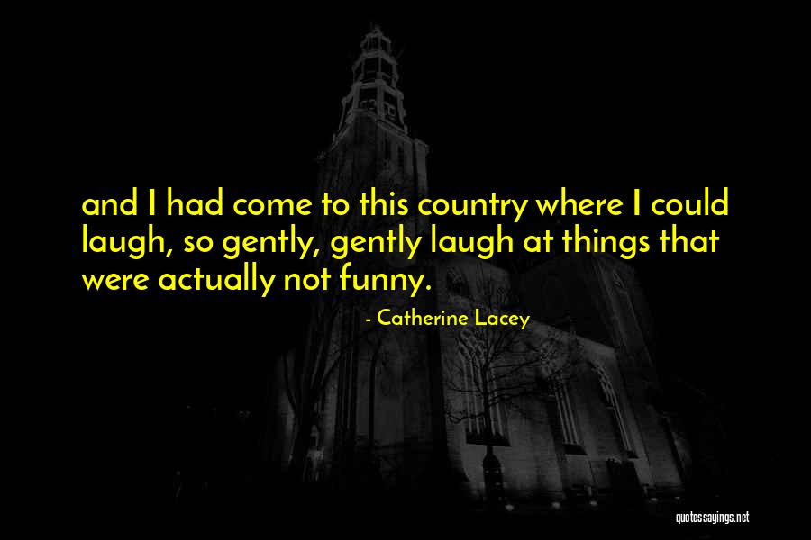 Catherine Lacey Quotes 2043048