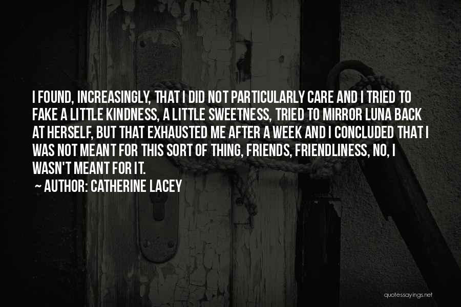 Catherine Lacey Quotes 2082217