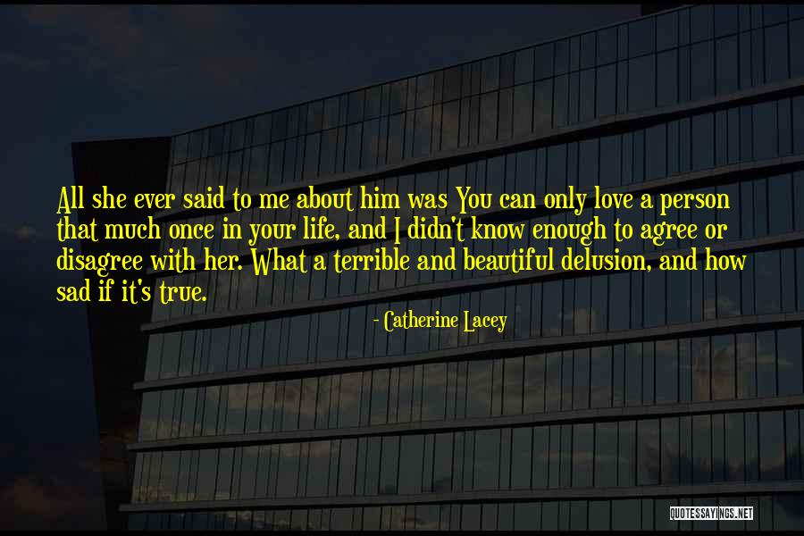 Catherine Lacey Quotes 2188634