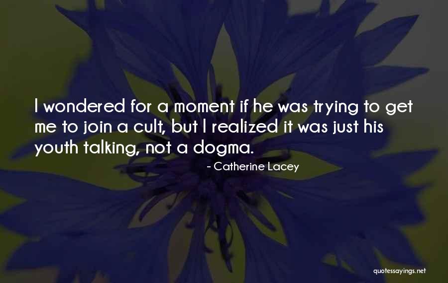 Catherine Lacey Quotes 2198743 Catherine Lacey Quotes 2198743