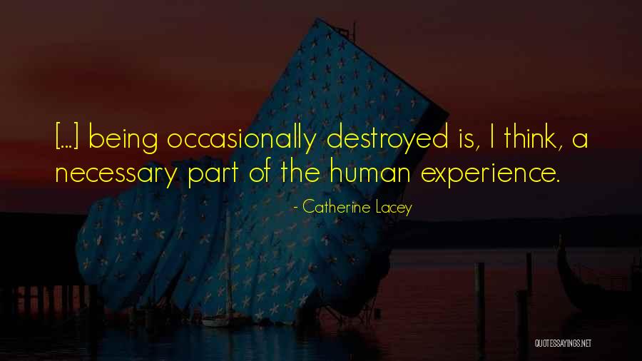 Catherine Lacey Quotes 2198988 Catherine Lacey Quotes 2198988