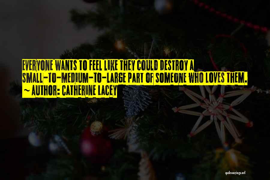 Catherine Lacey Quotes 2253882