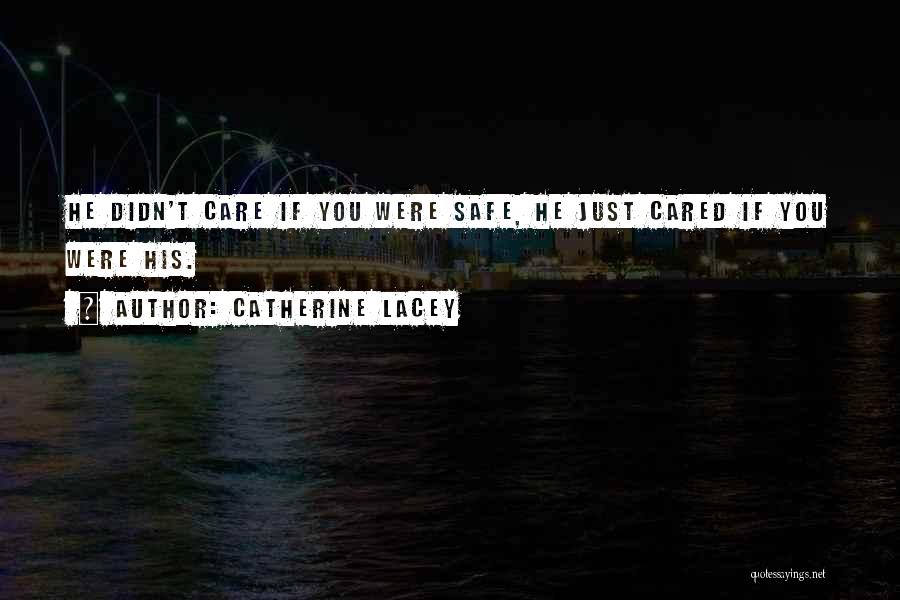 Catherine Lacey Quotes 394493
