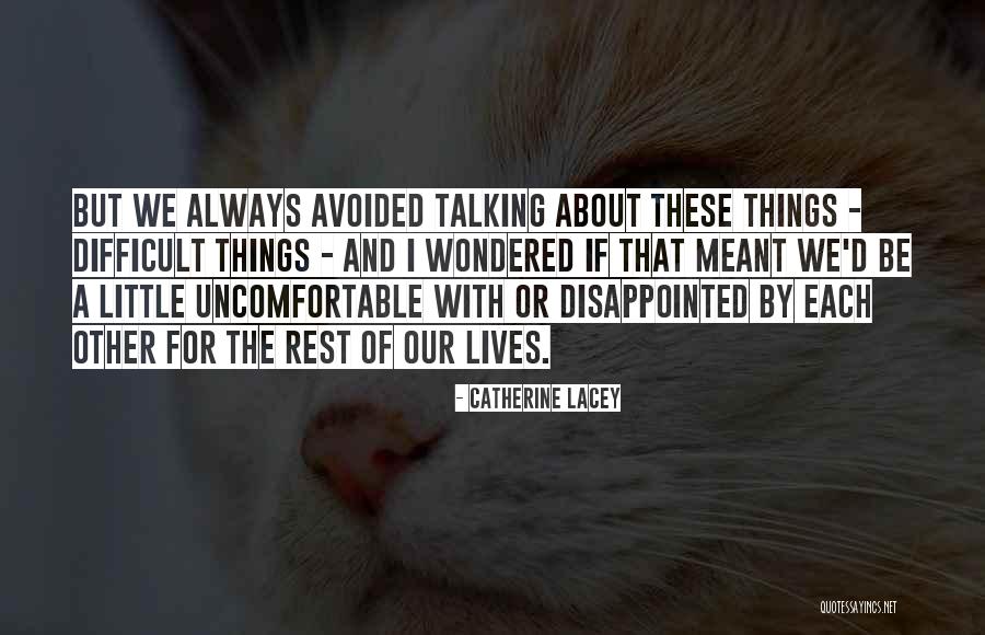 Catherine Lacey Quotes 92931 Catherine Lacey Quotes 92931