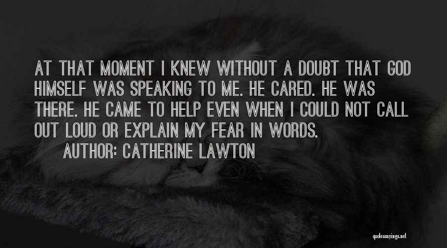 Catherine Lawton Quotes 307734