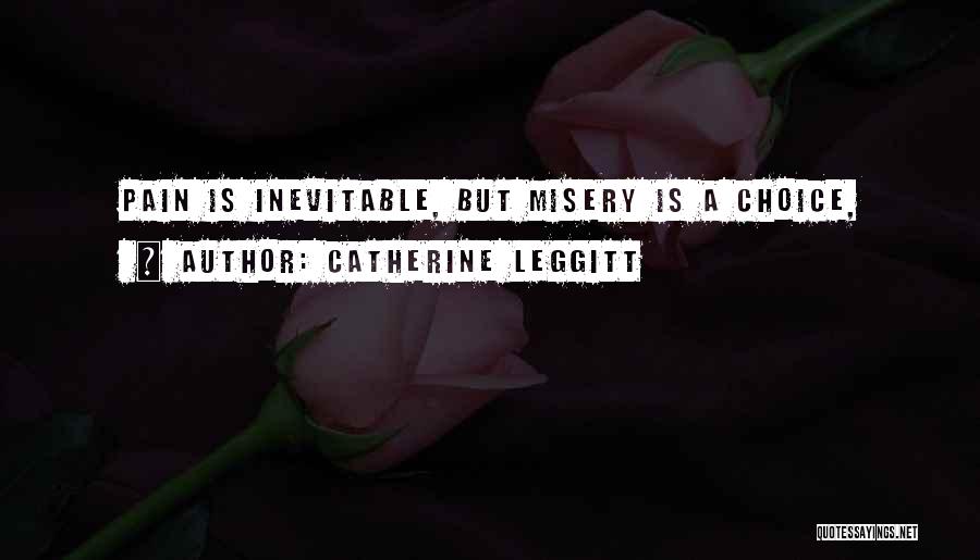 Catherine Leggitt Quotes 488904