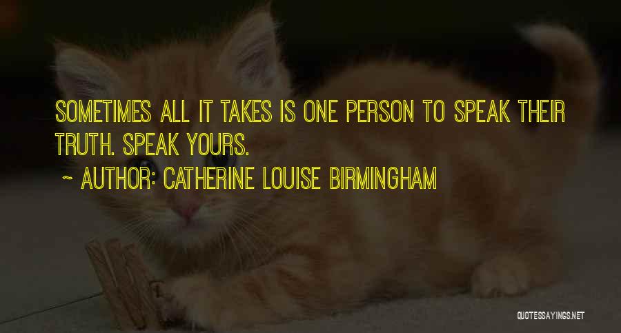 Catherine Louise Birmingham Quotes 2214960