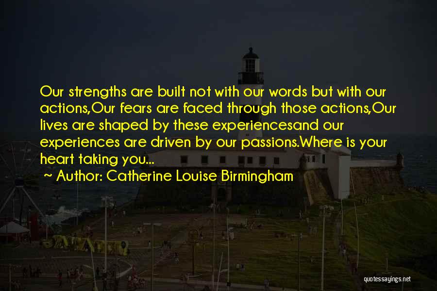 Catherine Louise Birmingham Quotes 703134