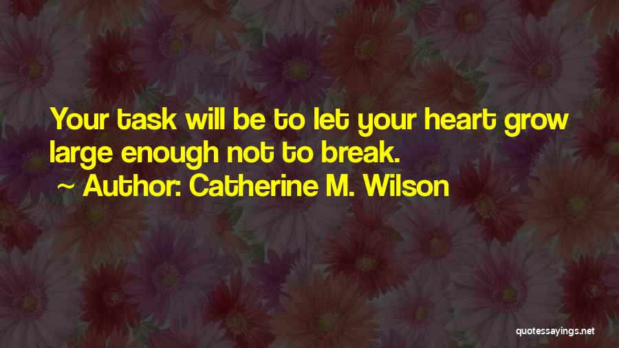 Catherine M. Wilson Quotes 1492079