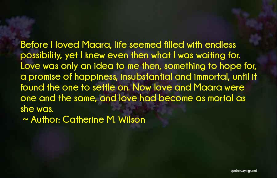 Catherine M. Wilson Quotes 149879