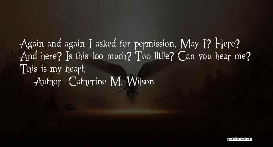 Catherine M. Wilson Quotes 1823722