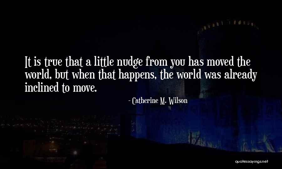 Catherine M. Wilson Quotes 2094688