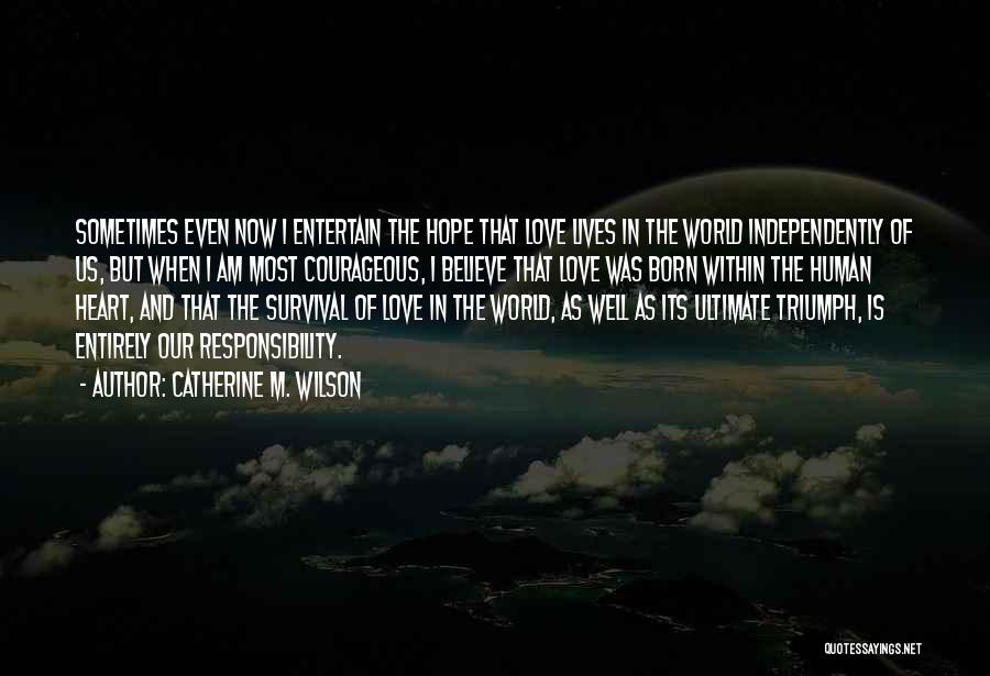 Catherine M. Wilson Quotes 2170108