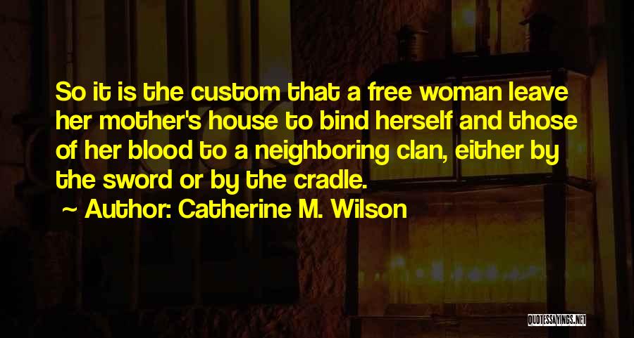 Catherine M. Wilson Quotes 294035