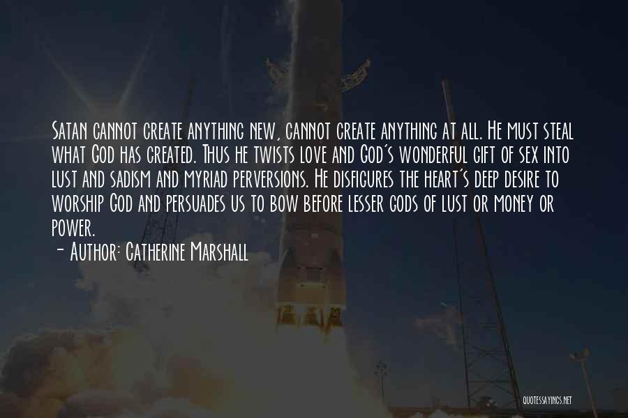 Catherine Marshall Quotes 373074