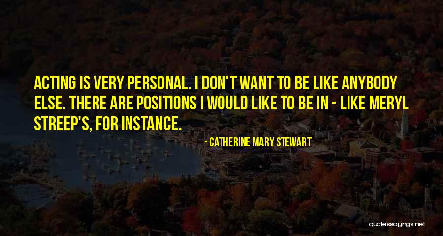 Catherine Mary Stewart Quotes 1113561