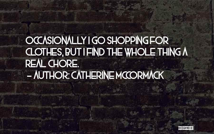 Catherine McCormack Quotes 894426
