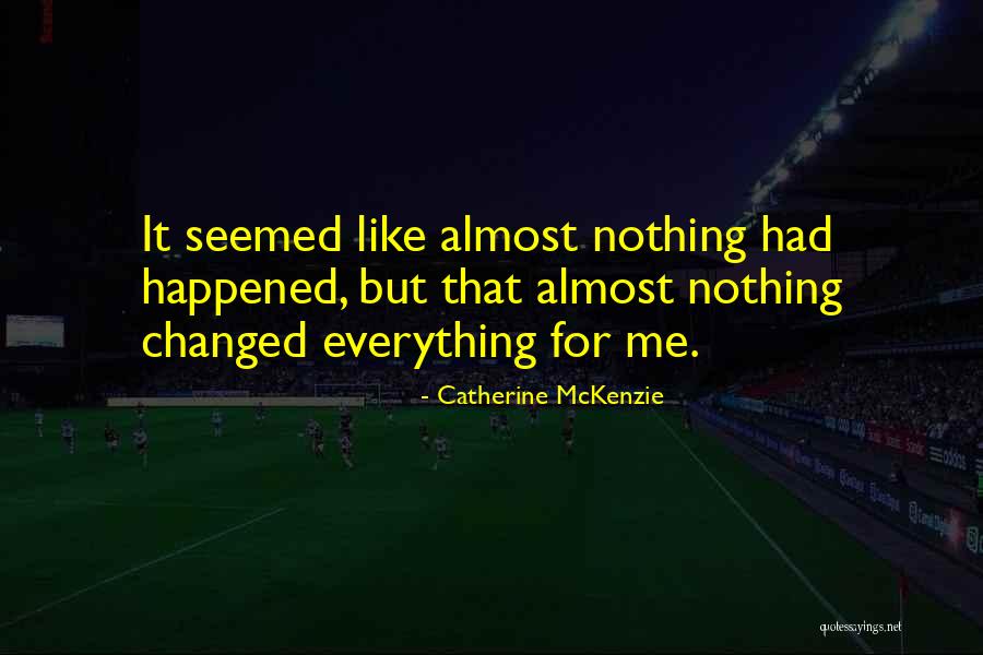 Catherine McKenzie Quotes 1133512 Catherine McKenzie Quotes 1133512