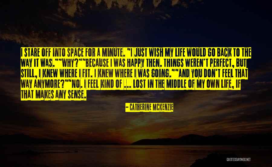 Catherine McKenzie Quotes 1874152 Catherine McKenzie Quotes 1874152