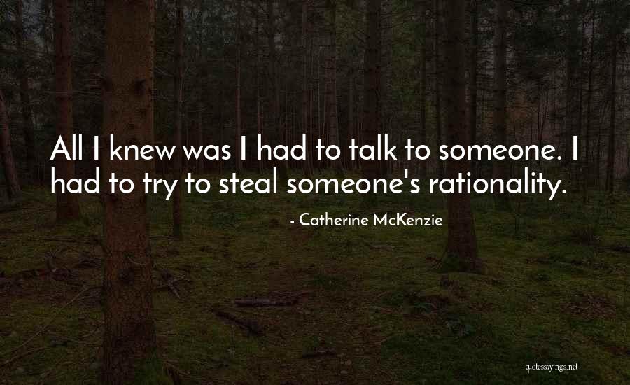 Catherine McKenzie Quotes 196213