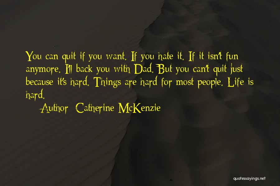 Catherine McKenzie Quotes 470118