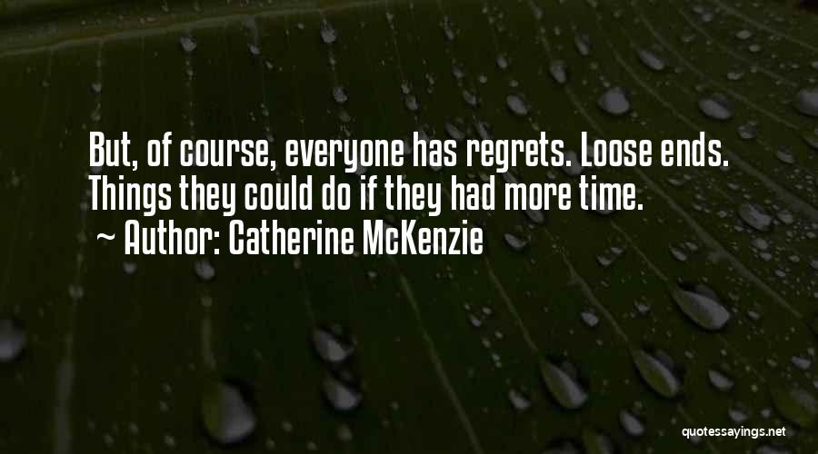 Catherine McKenzie Quotes 596705