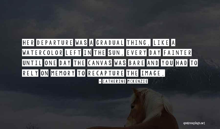 Catherine McKenzie Quotes 941815 Catherine McKenzie Quotes 941815