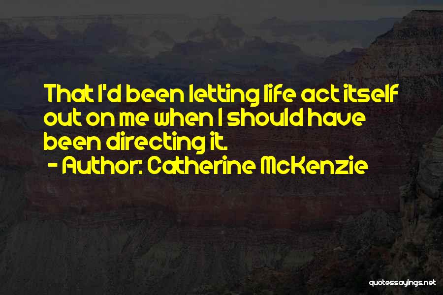 Catherine McKenzie Quotes 981928