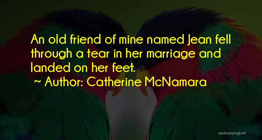 Catherine McNamara Quotes 1803493