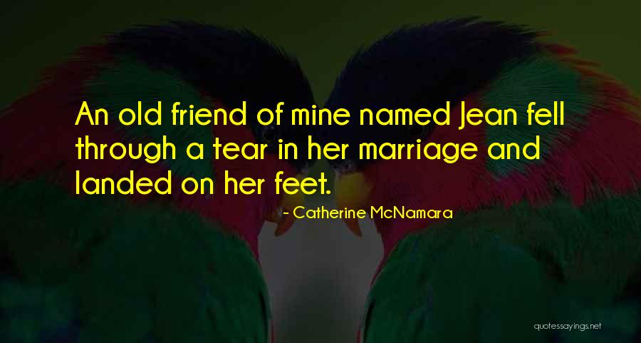 Catherine McNamara Quotes 1803493