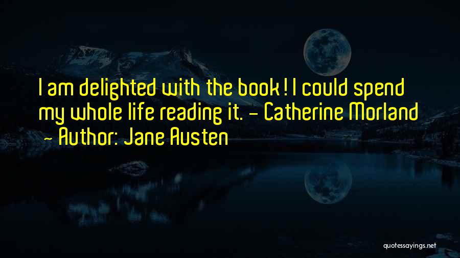 Catherine Morland Quotes By Jane Austen