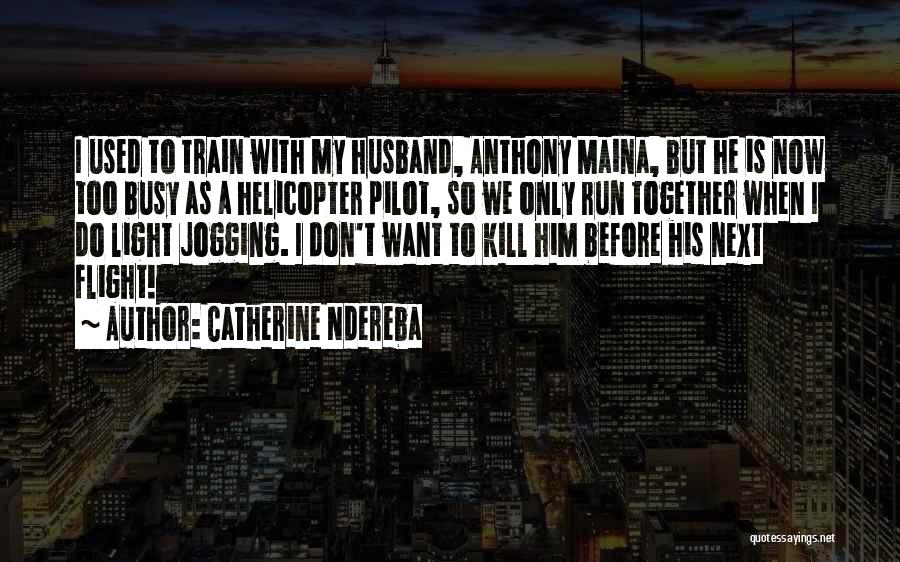 Catherine Ndereba Quotes 1515362