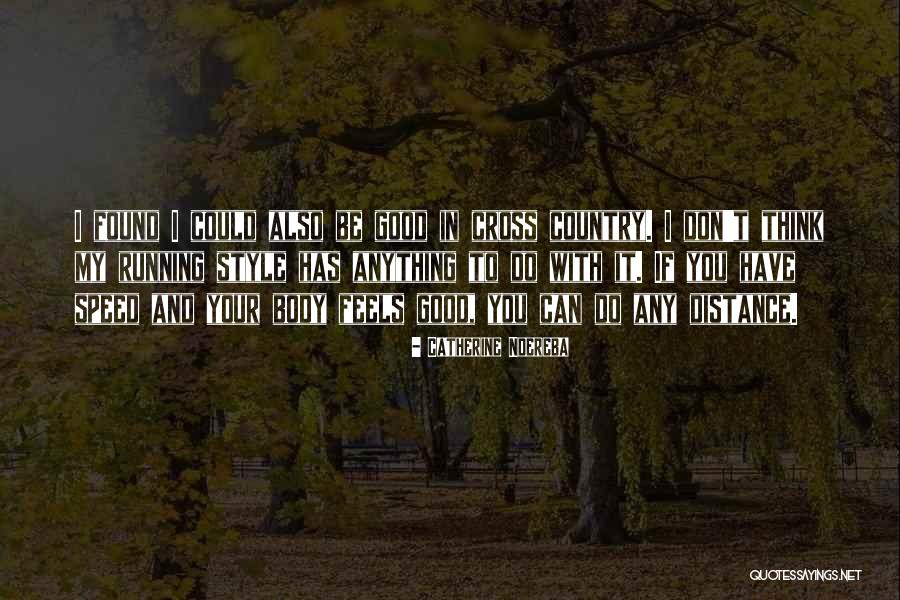 Catherine Ndereba Quotes 2166138 Catherine Ndereba Quotes 2166138