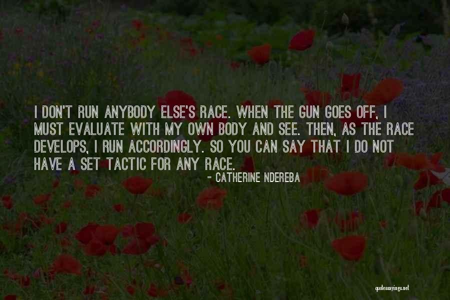Catherine Ndereba Quotes 649636 Catherine Ndereba Quotes 649636