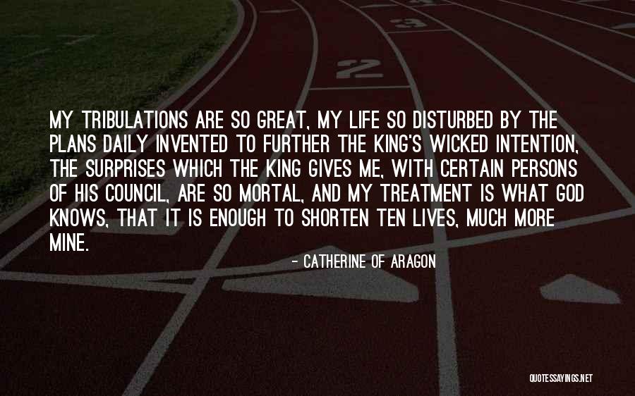 Catherine Of Aragon Quotes 1013954