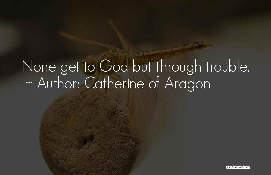 Catherine Of Aragon Quotes 1178656