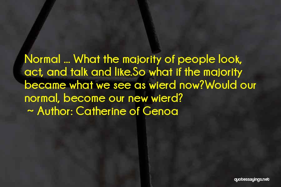 Catherine Of Genoa Quotes 1930018