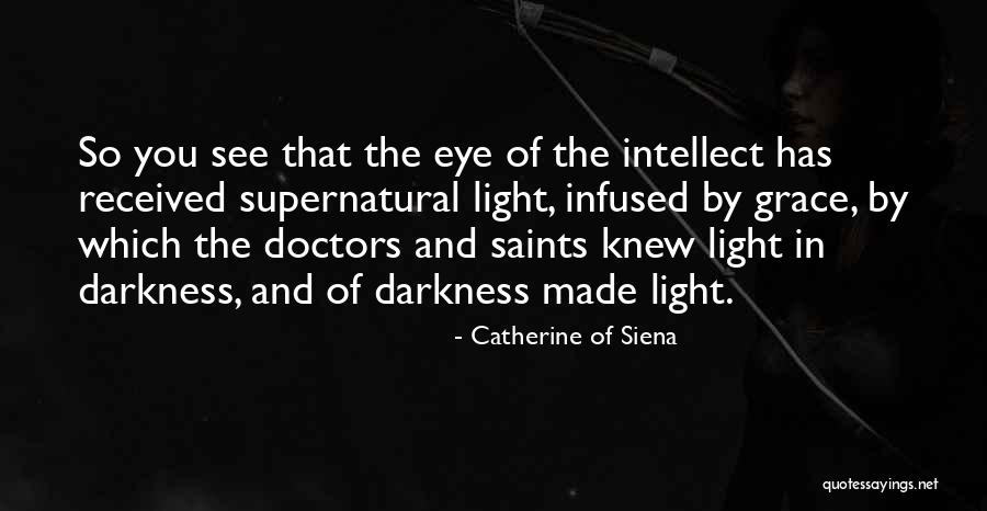 Catherine Of Siena Quotes 2091944