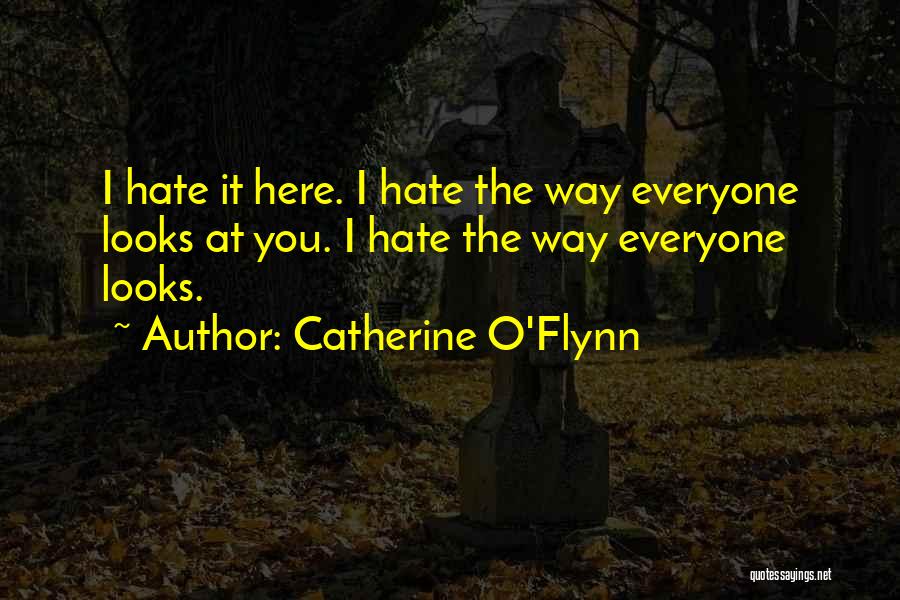 Catherine O'Flynn Quotes 451066