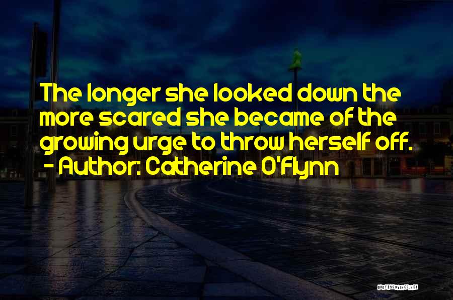 Catherine O'Flynn Quotes 591764