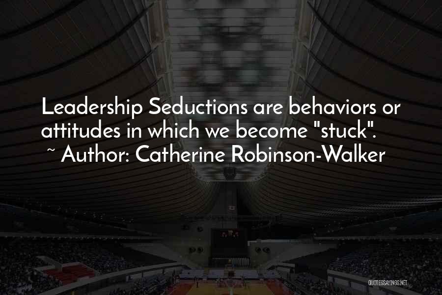 Catherine Robinson-Walker Quotes 1577874