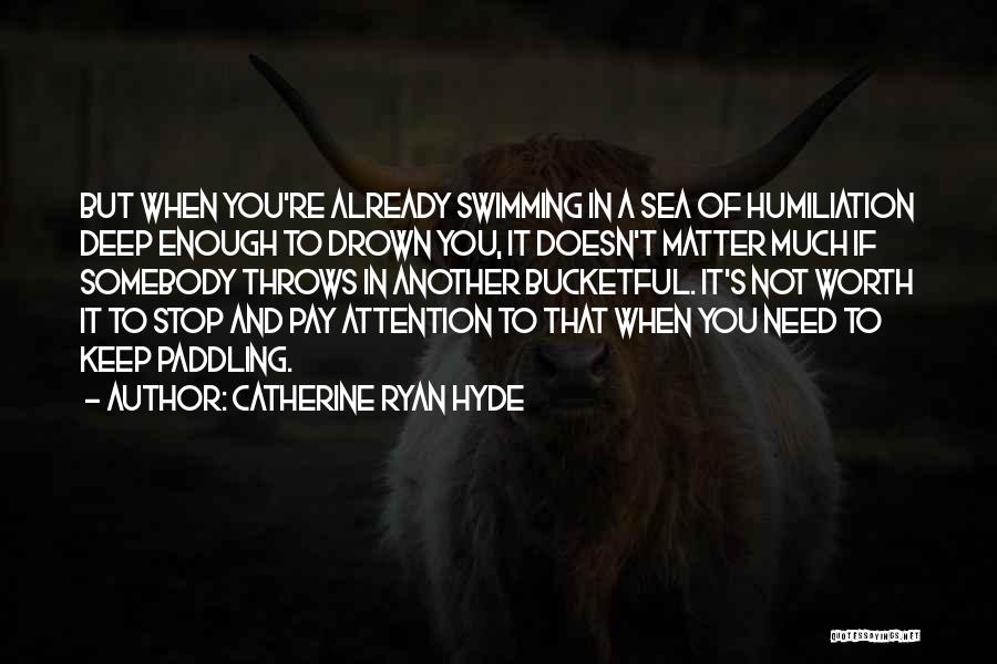 Catherine Ryan Hyde Quotes 1110697