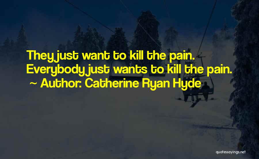 Catherine Ryan Hyde Quotes 113624