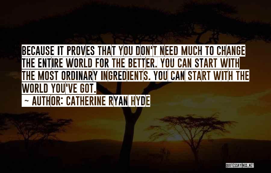 Catherine Ryan Hyde Quotes 1224867